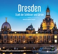 Cover: Dresden - Stadt der Schl&ouml;sser und G&auml;rten - Ein Bildband in drei Sprachen (deutsch / english / fran&ccedil;ais) - Wartberg