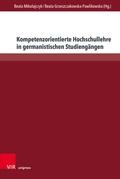 Cover: Kompetenzorientierte Hochschullehre in germanistischen Studieng&auml;ngen - Brill Deutschland