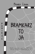 Cover: Bramkarz to ja - BaltArt Verlag