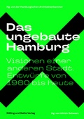 Bild: Das ungebaute Hamburg - D&ouml;lling und Galitz