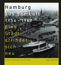 Abbildung von: Hamburg aus der Luft 1954 - 1969 - Dölling und Galitz