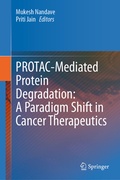 Cover: PROTAC-Mediated Protein Degradation: A Paradigm Shift in Cancer Therapeutics - Springer