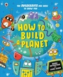 Cover: How to Build a Planet - Ladybird