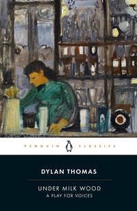 Enlarge image Cover: Under Milk Wood - Penguin Classics