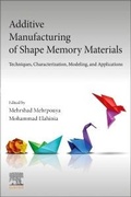 Cover: Additive Manufacturing of Shape Memory Materials - Elsevier