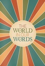 Cover: The World In Our Words - Stephanie Rowe