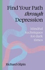 Cover: Find Your Path through Depression - Leaping Hare Press