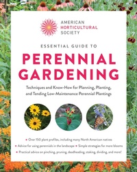 Abbildung von: American Horticultural Society Essential Guide to Perennial Gardening - Cool Springs Press