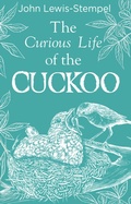 Cover: The Curious Life of the Cuckoo - Doubleday