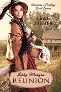 Cover: Libby Morgan: Reunion (American Heritage Quilt Series, #1) - Leah Zieber