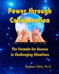Cover: Power through Collaboration: The Formula for Success in Challenging Situations - Stephen Willis, Ph.D.