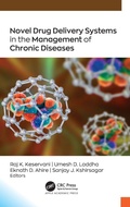 Cover: Novel Drug Delivery Systems in the Management of Chronic Diseases - Apple Academic Press Inc.