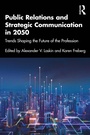 Cover: Public Relations and Strategic Communication in 2050 - Routledge