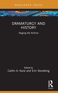 Cover: Dramaturgy and History - Routledge