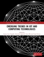 Cover: Emerging Trends in IoT and Computing Technologies - CRC Press