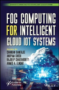 Enlarge image Cover: Fog Computing for Intelligent Cloud IoT Systems - Wiley