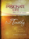 Cover: 1 & 2 Timothy: Heaven's Truth and Urgency 12-week Study Guide - BroadStreet Publishing Group, LLC