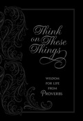 Cover: Think on These Things - BroadStreet Publishing Group, LLC