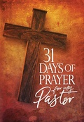Cover: 31 Days of Prayer for My Pastor - BroadStreet Publishing Group, LLC