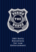 Cover: Behind the Badge - BroadStreet Publishing Group, LLC