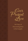 Cover: Ever Present Love - BroadStreet Publishing Group, LLC