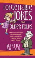 Cover: Forgettable Jokes for Older Folks - BroadStreet Publishing Group, LLC