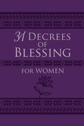 Cover: 31 Decrees of Blessing for Women - BroadStreet Publishing Group, LLC