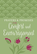 Cover: Prayers & Promises for Comfort and Encouragement - BroadStreet Publishing Group, LLC