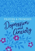 Cover: Prayers & Promises for Depression and Anxiety - BroadStreet Publishing Group, LLC