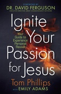 Cover: Ignite Your Passion for Jesus - BroadStreet Publishing Group, LLC