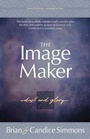 Cover: The Image Maker - BroadStreet Publishing Group, LLC
