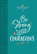 Cover: Be Strong and Courageous - BroadStreet Publishing Group, LLC