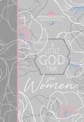 Cover: A Little God Time for Women Morning & Evening Devotional - BroadStreet Publishing Group, LLC
