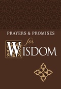 Cover: Prayers & Promises for Wisdom - BroadStreet Publishing Group, LLC