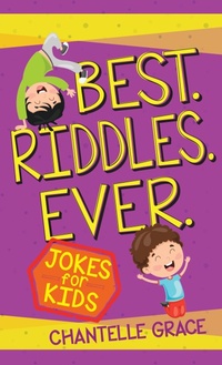Enlarge image Cover: Best Riddles Ever - BroadStreet Publishing Group, LLC