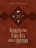 Cover: Fuerzas para cada d&iacute;a para el hombre - BroadStreet Publishing Group, LLC