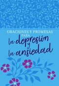 Cover: Oraciones y promesas para la depresi&oacute;n y la ansiedad - BroadStreet Publishing Group, LLC
