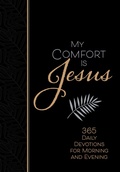 Cover: My Comfort Is Jesus - BroadStreet Publishing Group, LLC
