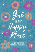 Cover: God Is My Happy Place - BroadStreet Publishing Group, LLC