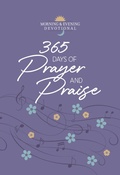 Cover: 365 Days of Prayer and Praise - BroadStreet Publishing Group, LLC