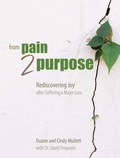 Cover: From Pain 2 Purpose - BroadStreet Publishing Group, LLC