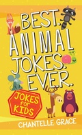 Cover: Best Animal Jokes Ever - BroadStreet Publishing Group, LLC