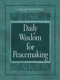 Cover: Daily Wisdom for Peacemaking - BroadStreet Publishing Group, LLC