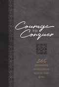 Cover: Courage to Conquer - BroadStreet Publishing Group, LLC