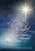 Cover: And the Glory of God Shone Around Them - BroadStreet Publishing Group, LLC