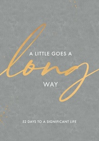 Abbildung von: A Little Goes a Long Way - BroadStreet Publishing Group, LLC