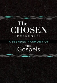 Abbildung von: The Chosen Presents: A Blended Harmony of the Gospels - BroadStreet Publishing Group, LLC
