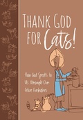 Cover: Thank God for Cats! - BroadStreet Publishing Group, LLC