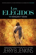 Cover: Los elegidos - Vengan y vean - BroadStreet Publishing Group, LLC