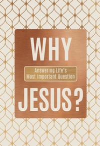 Enlarge image Cover: Why Jesus? - BroadStreet Publishing Group, LLC